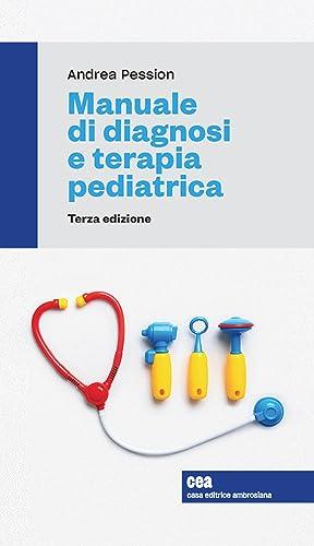 Manuale di diagnosi e terapia pediatrica. Con e-book