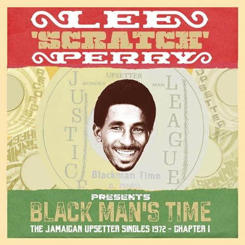 Lee Scratch Perry presents Black Man's Time: The Jamaican Upsetters Singles 1972 Chapter 1