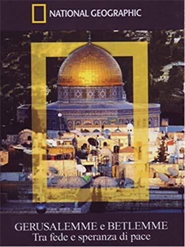 Gerusalemme E Betlemme (National Geographic)