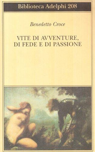 Vite di avventure di fede e di passione